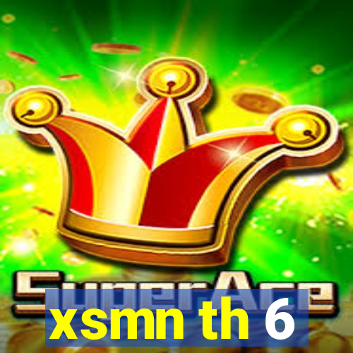 xsmn th 6