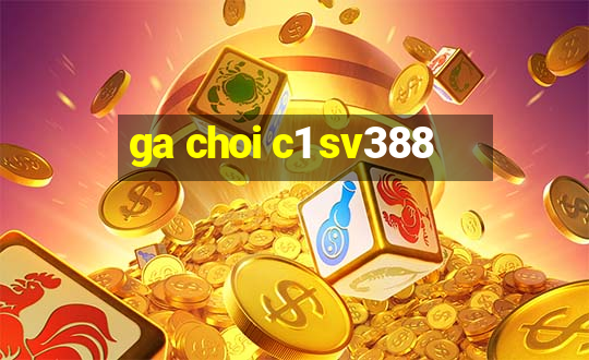 ga choi c1 sv388