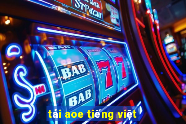 tải aoe tiếng việt