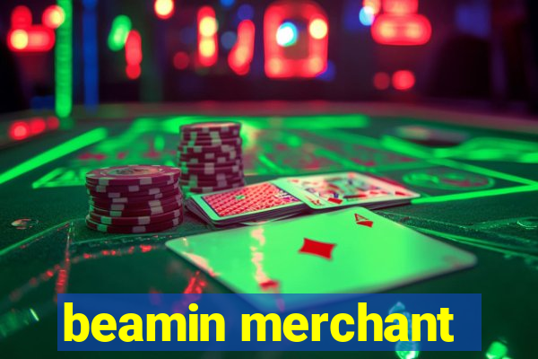 beamin merchant