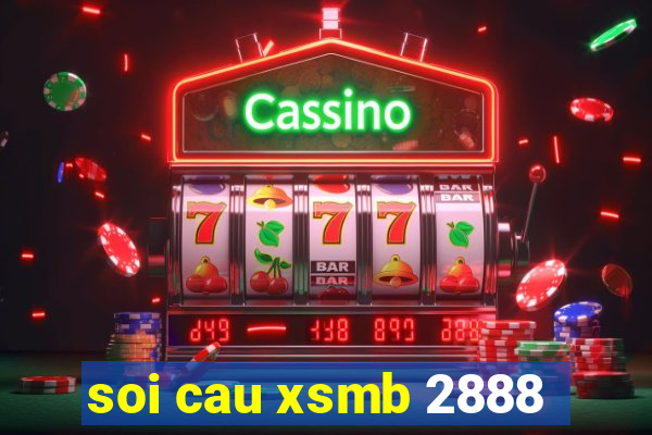 soi cau xsmb 2888