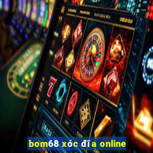 bom68 xóc đĩa online