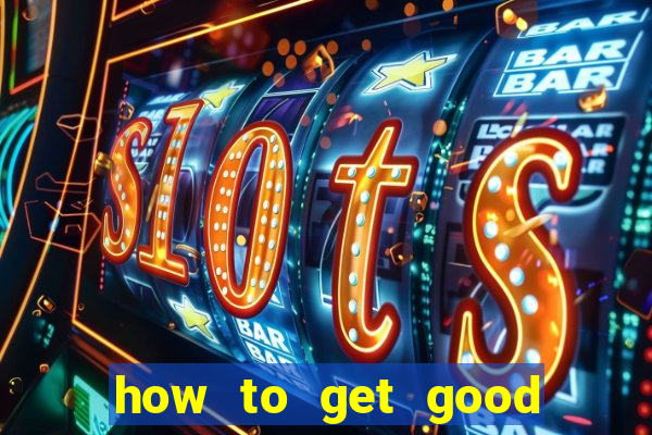 how to get good at poker