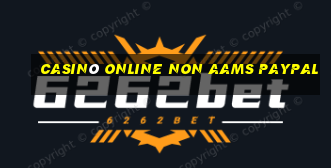 casinò online non aams paypal