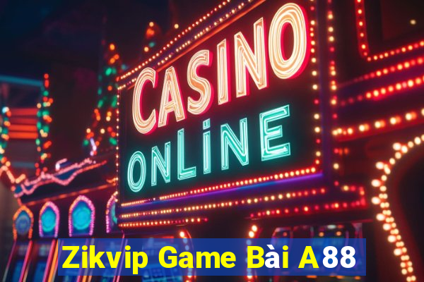 Zikvip Game Bài A88