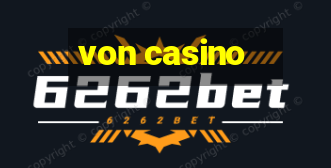 von casino