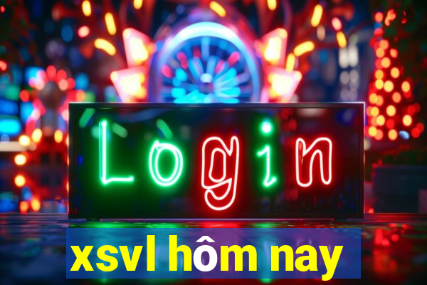 xsvl hôm nay