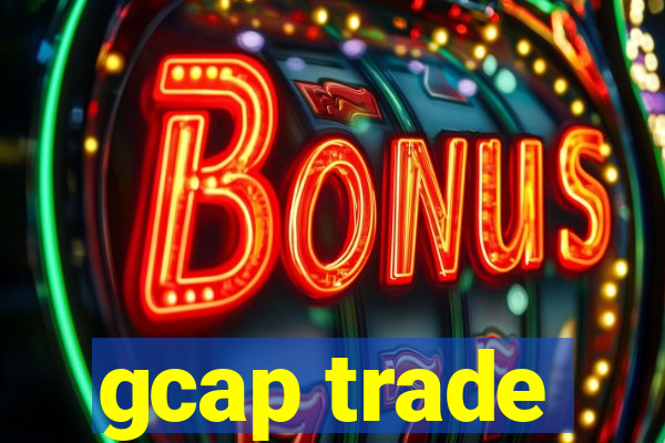 gcap trade