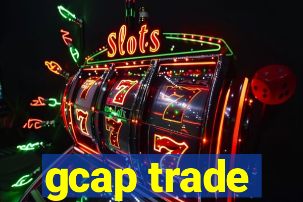 gcap trade