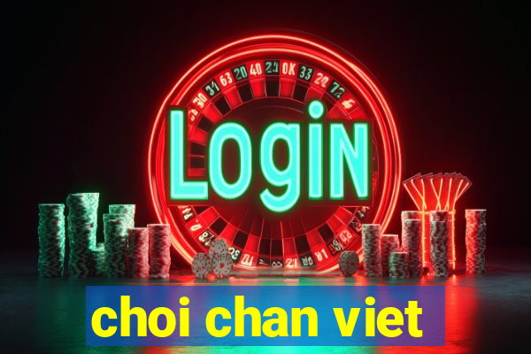 choi chan viet