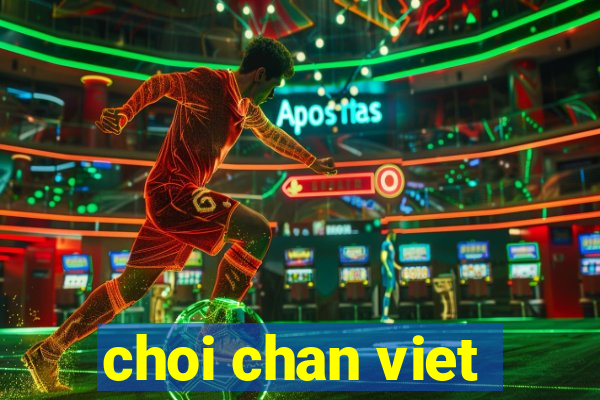 choi chan viet