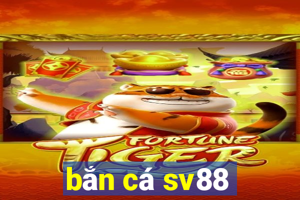 bắn cá sv88