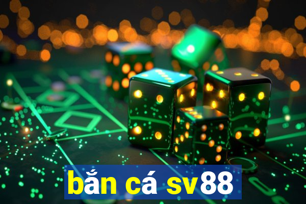 bắn cá sv88