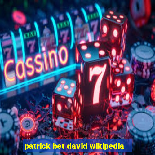 patrick bet david wikipedia