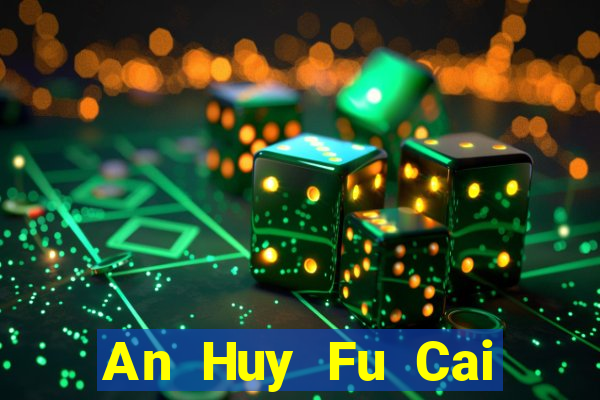 An Huy Fu Cai Tải về miễn phí