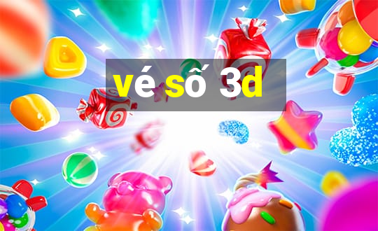 vé số 3d