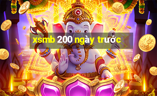 xsmb 200 ngày trước