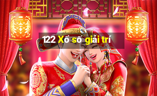 122 Xổ số giải trí