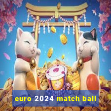 euro 2024 match ball