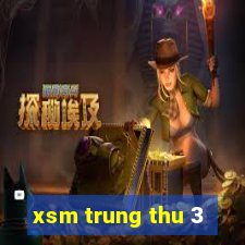 xsm trung thu 3