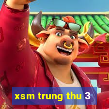 xsm trung thu 3