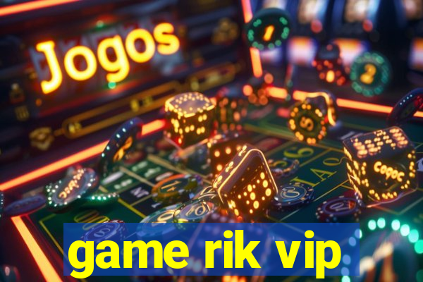 game rik vip