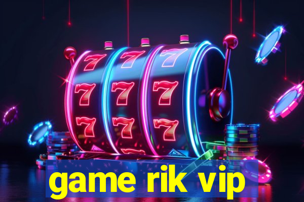 game rik vip