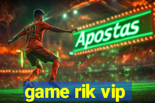 game rik vip