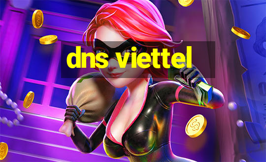 dns viettel