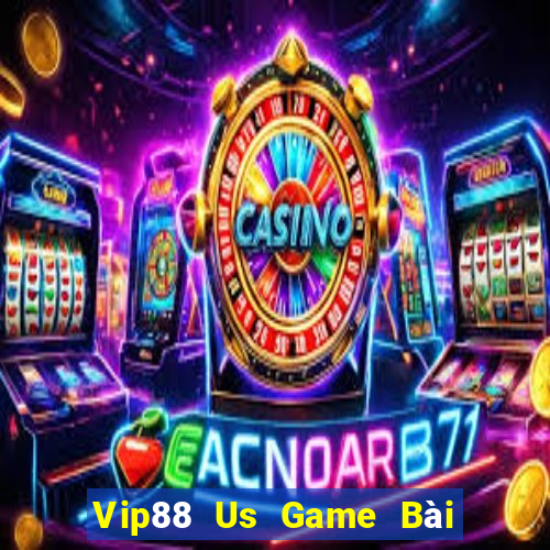 Vip88 Us Game Bài Mậu Binh