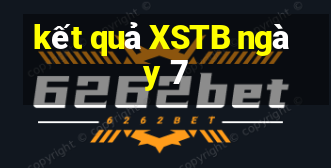 kết quả XSTB ngày 7