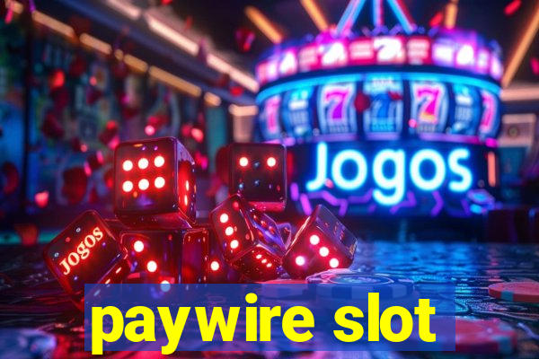 paywire slot