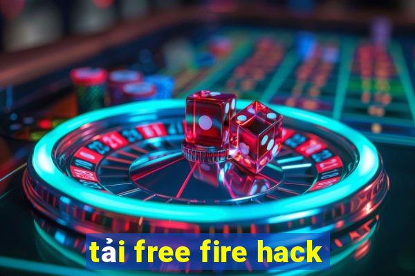 tải free fire hack