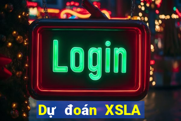 Dự đoán XSLA ngày 30