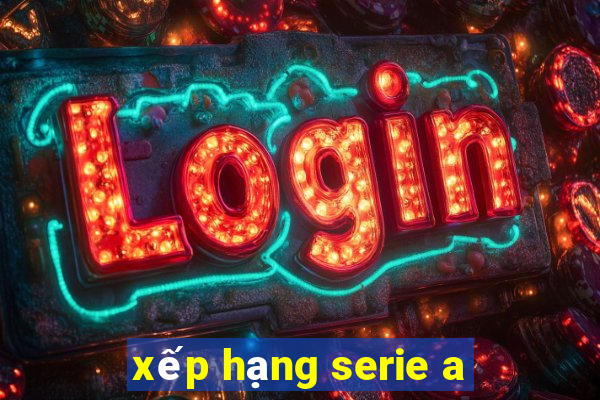 xếp hạng serie a