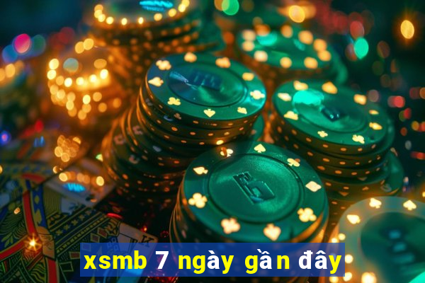 xsmb 7 ngày gần đây