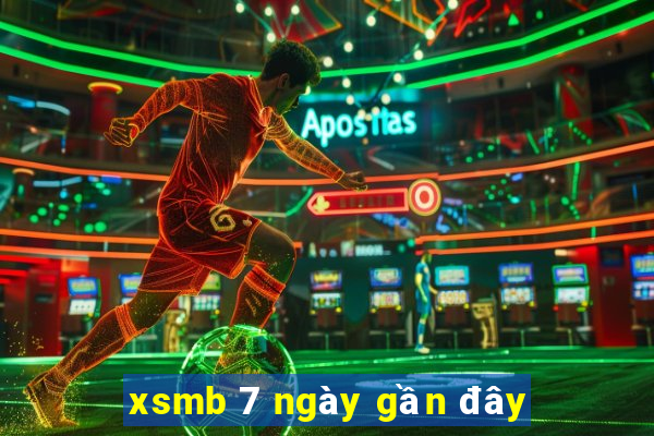 xsmb 7 ngày gần đây