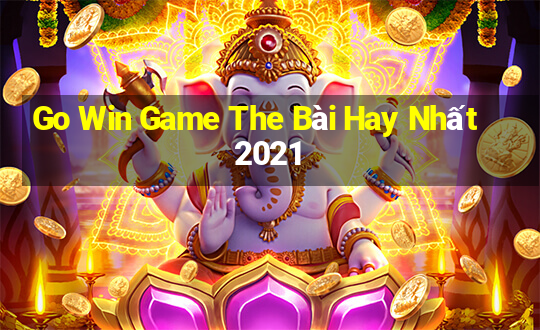 Go Win Game The Bài Hay Nhất 2021