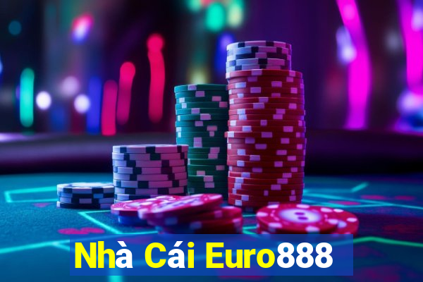 Nhà Cái Euro888