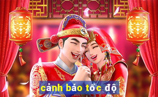 cảnh báo tốc độ