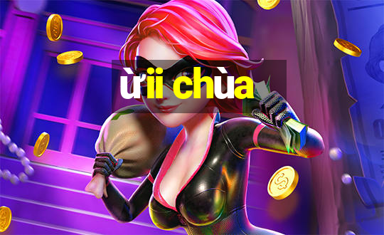 ừii chùa