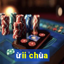 ừii chùa