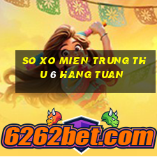 so xo mien trung thu 6 hang tuan