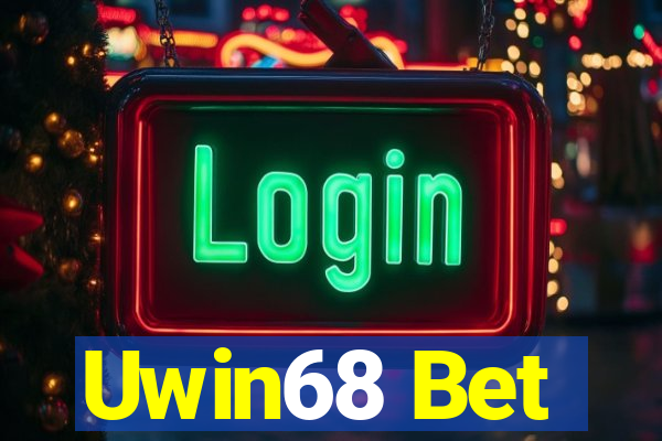 Uwin68 Bet