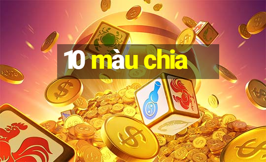 10 màu chia