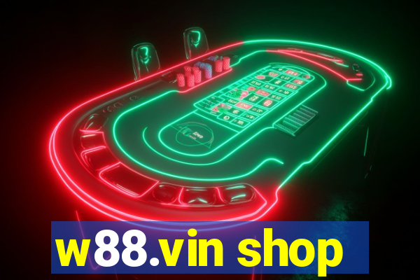 w88.vin shop