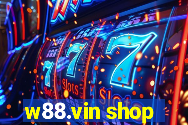 w88.vin shop