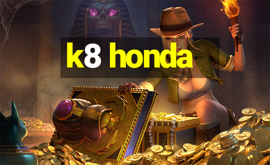 k8 honda