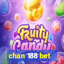 chan 188 bet