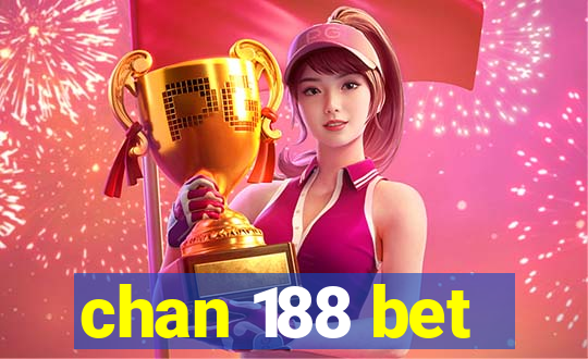 chan 188 bet